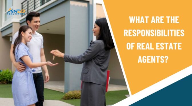 What Are The Responsibilities of Real Estate Agents?