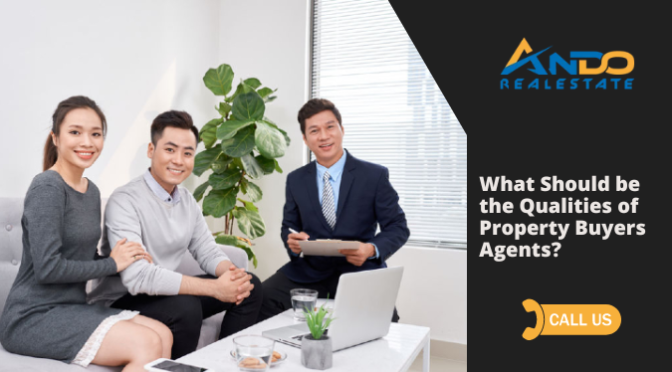What Should be the Qualities of Property Buyers Agents?